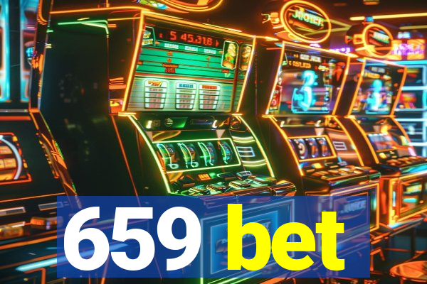 659 bet